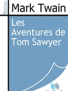 Les Aventures de Tom Sawyer (eBook)